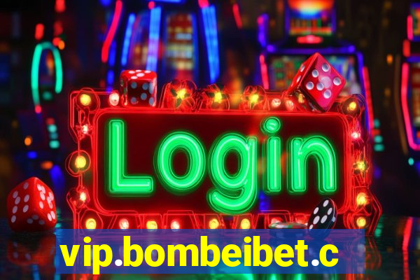 vip.bombeibet.com