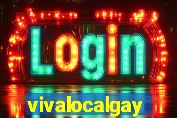 vivalocalgay