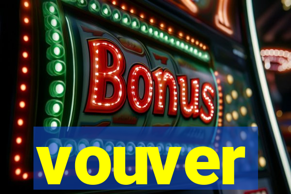 vouver