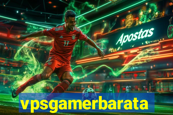 vpsgamerbarata
