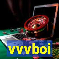vvvboi
