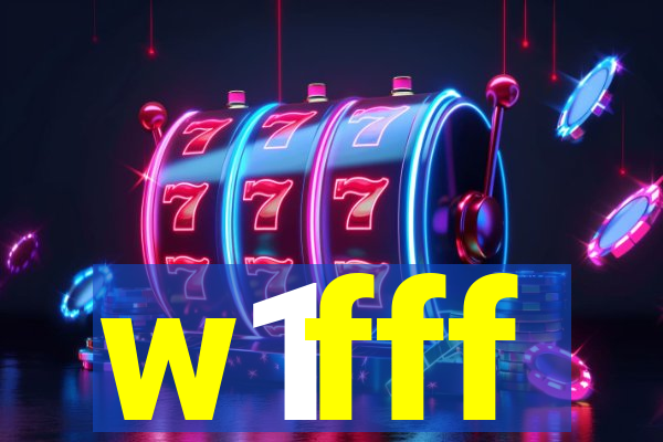 w1fff