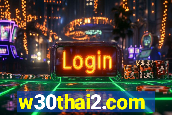 w30thai2.com