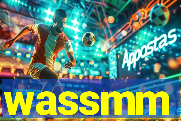 wassmm