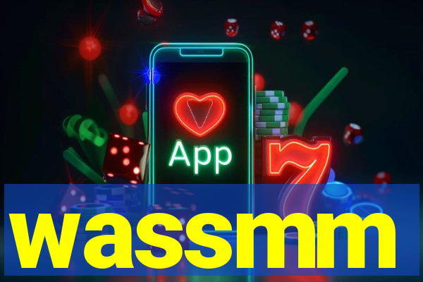wassmm
