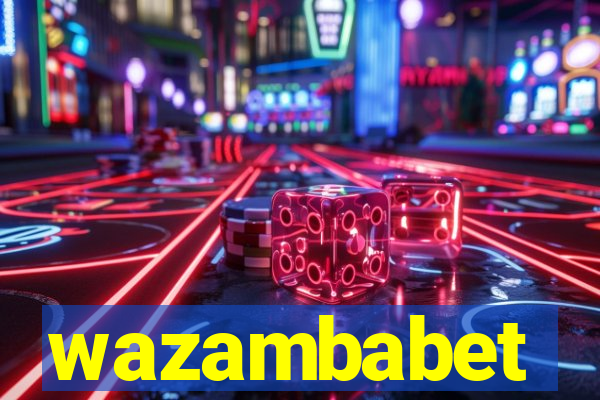 wazambabet