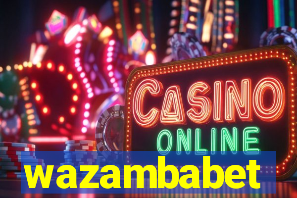 wazambabet