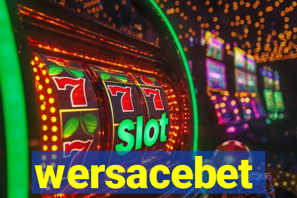 wersacebet