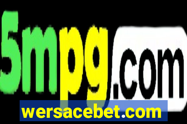wersacebet.com