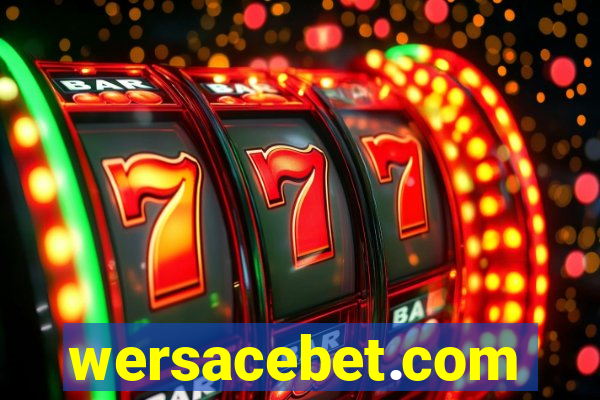 wersacebet.com
