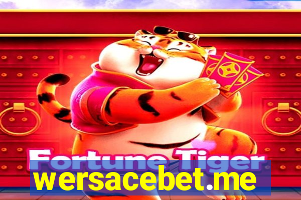 wersacebet.me
