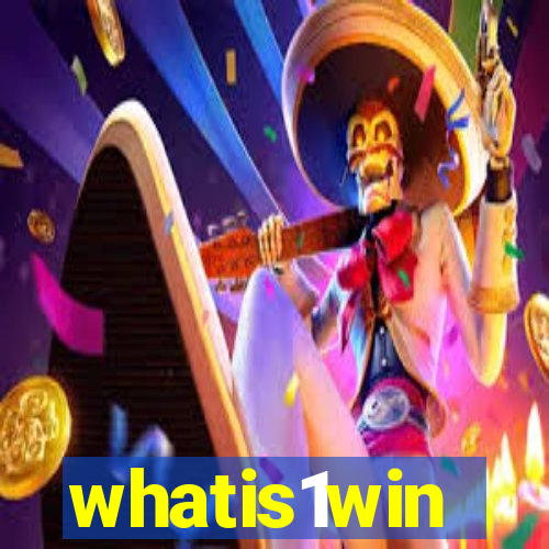 whatis1win