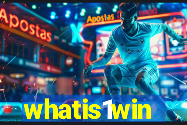 whatis1win