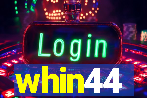 whin44