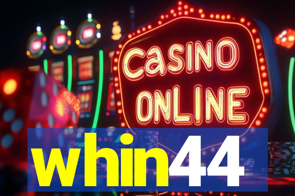 whin44