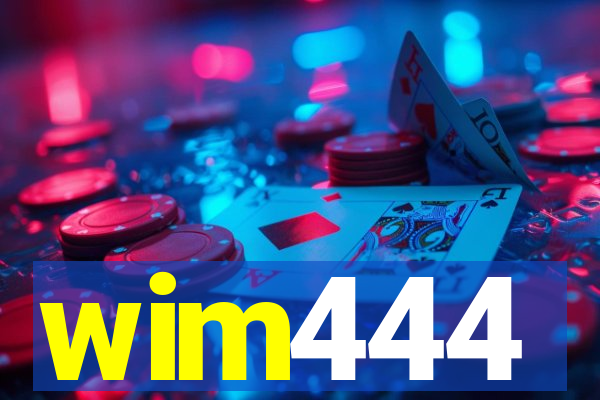 wim444