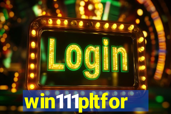win111pltfor