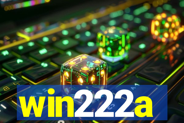 win222a