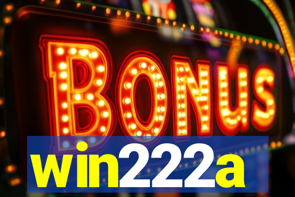 win222a