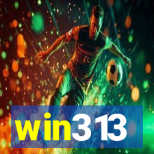 win313