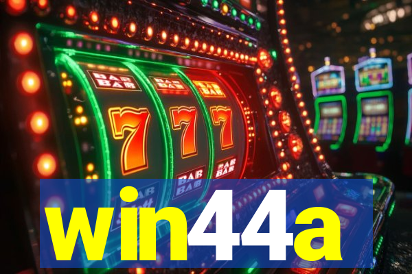 win44a