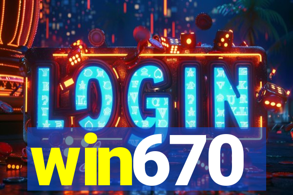 win670