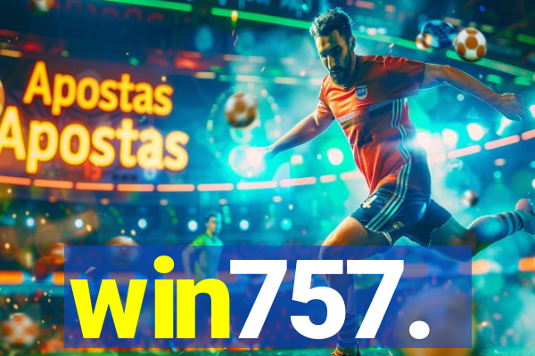 win757.