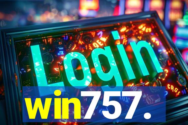 win757.