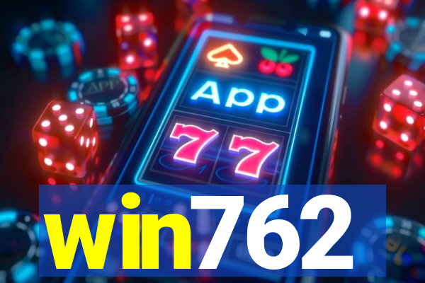 win762