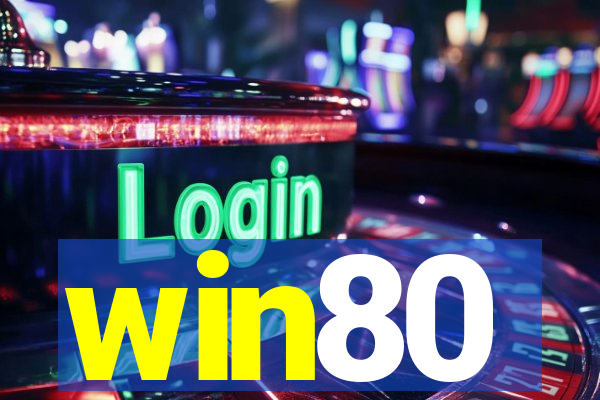 win80