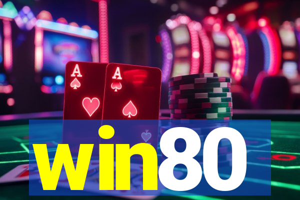 win80