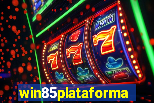 win85plataforma
