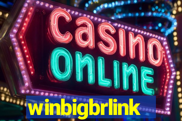 winbigbrlink