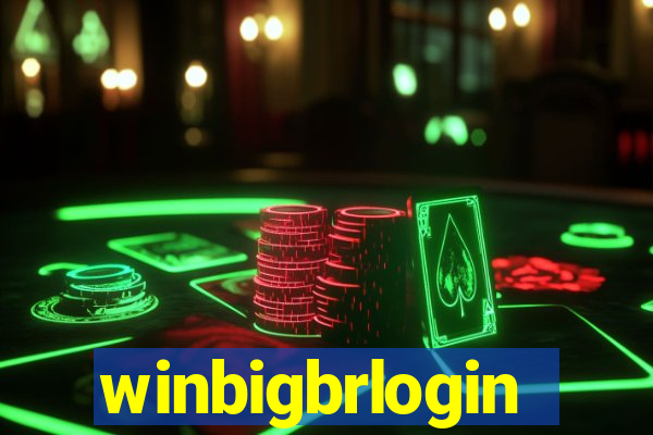 winbigbrlogin