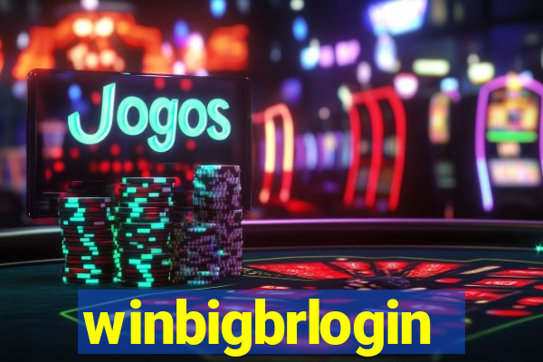 winbigbrlogin