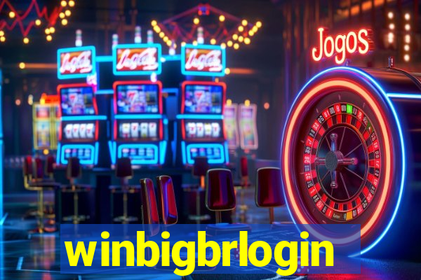 winbigbrlogin