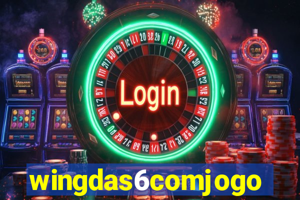 wingdas6comjogo