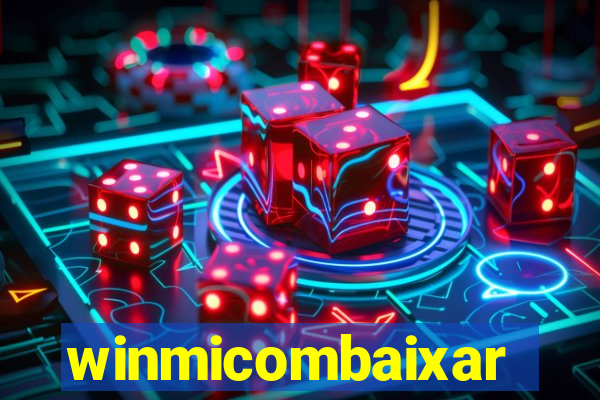winmicombaixar