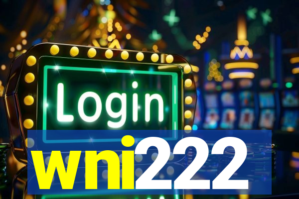 wni222