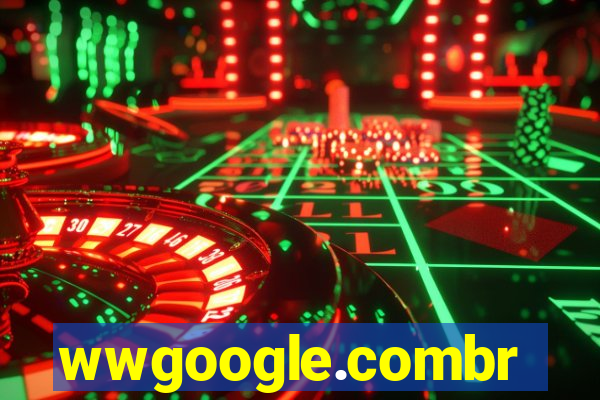 wwgoogle.combr