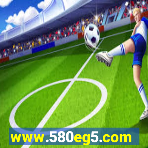 www.580eg5.com