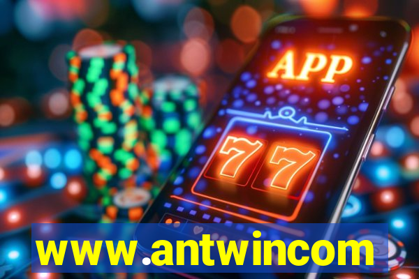www.antwincom