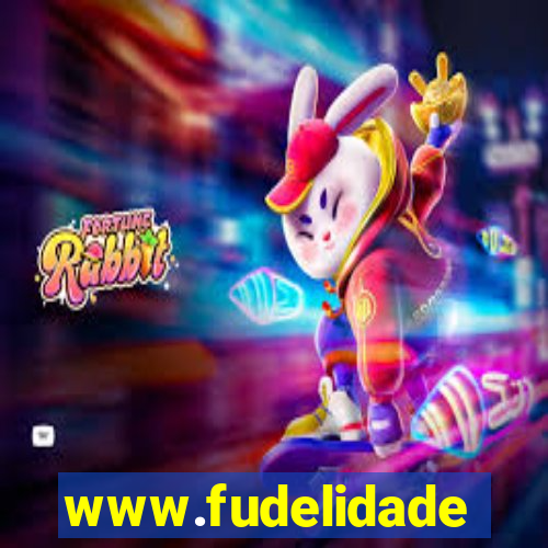 www.fudelidade