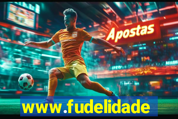 www.fudelidade