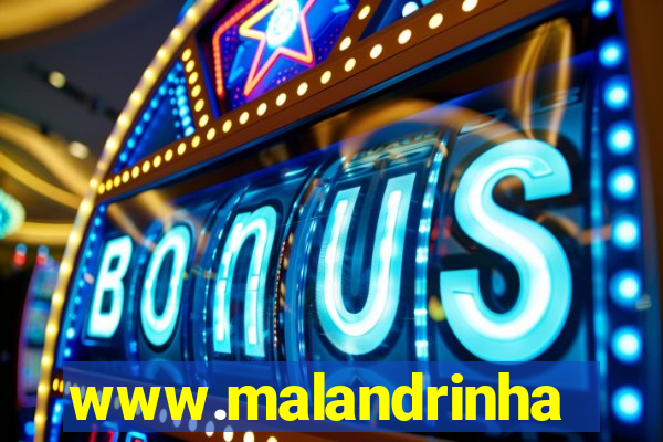 www.malandrinhas
