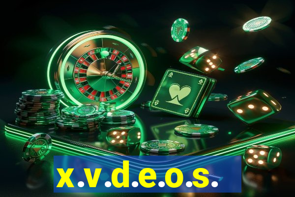 x.v.d.e.o.s.