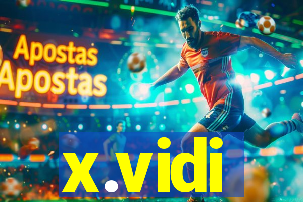 x.vidi