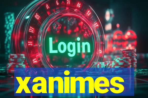 xanimes