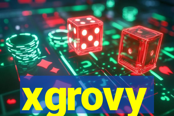 xgrovy