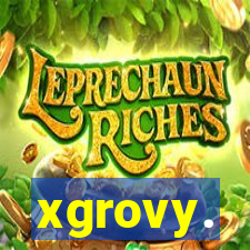 xgrovy.